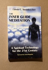 The Inner Guide Meditation: A Spiritual Technology for the 21st