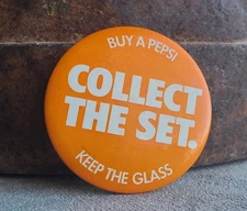 Vintage BUY A PEPSI  collect the set , Keep the Glass  Orange Pin On Button RARE