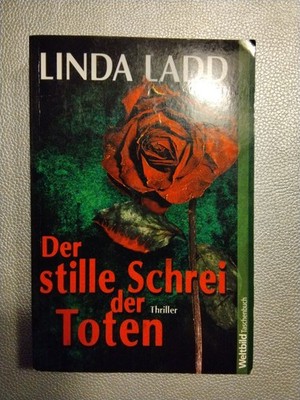 Linda Ladd - Der stille Schrei der Toten - Thriller, Taschenbuch 