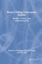 Bionic Gliding Underwater Robots: Design, Control And Implem...