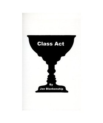 Class Act, Jan Blankenship