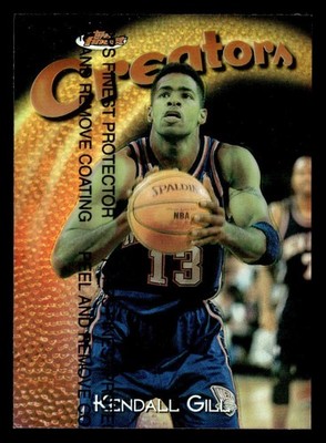 1997-98 Finest Kendall Gill #222 Refractor with Coating Nets TV1343