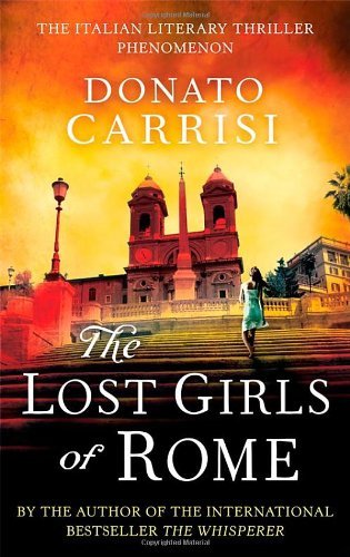The Lost Girls of Rome,Donato Carrisi,Howard Curtis- 9780349000312