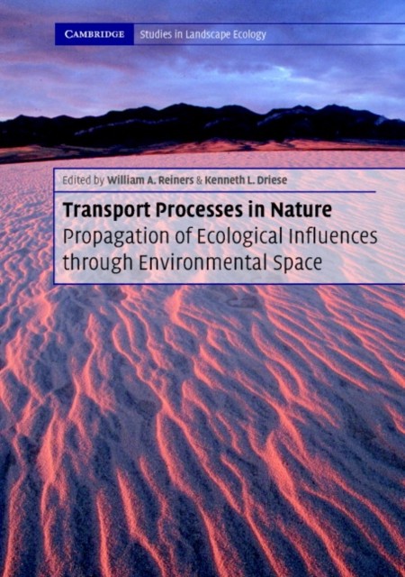 Transport Processes in Nature PB with CDROM Propagation by William A. Reiners