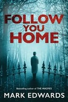 Edwards, M: Follow You Home | Mark Edwards | Englisch | Taschenbuch | 2015