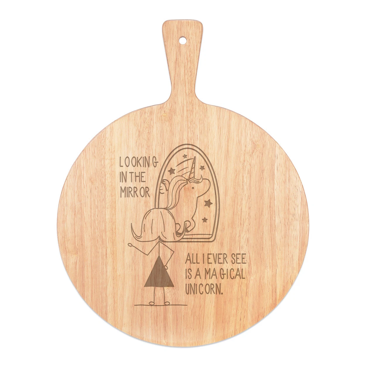 Looking In The Mirror I See A Magical Unicorn Pizza Board Paddle Wooden Joke