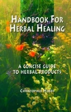 Handbook for Herbal Healing: A Concise Guide to Herbal Products (Castle C - GOOD
