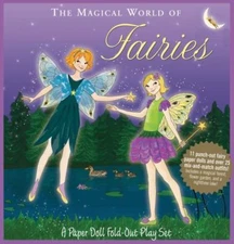 (NEW) The Magical World of Fairies: A Paper Doll Fold-Out Play Set (2011, HC) 