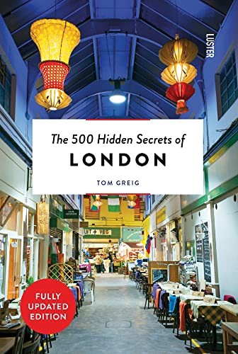 The 500 Hidden Secrets of London by Tom Greig (Paperback) (2022)