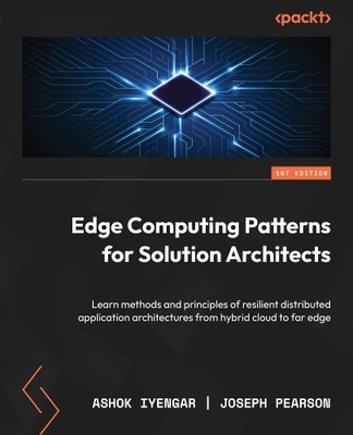 Ashok Iyengar Joseph Pe Edge Computing Patterns for Solution Archi (Taschenbuch)