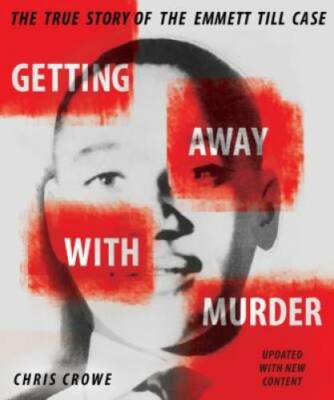 Getting Away with Murder: The True Story of the Emmett Till Case - GOOD
