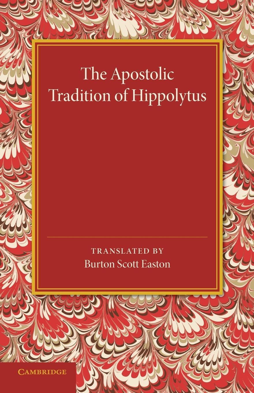 Thumbnail - The Apostolic Tradition Of Hippolytus | Taschenbuch | Englisch (2014)