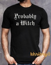 Probably A Witch Halloween T-Shirt