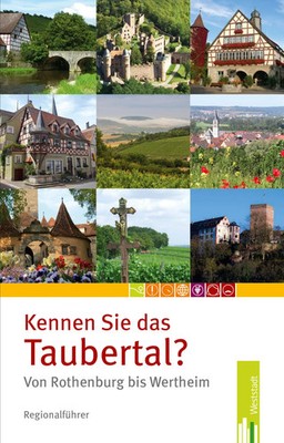 Kennen Sie das Taubertal von Rothenburg bis Wertheim? | Courtin | Taschenbuch