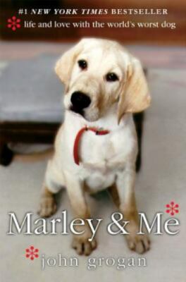 Marley and Me: Life and Love with the World's Worst Dog- John Grogan - Brand New