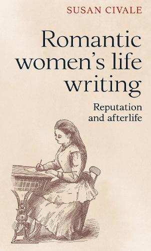 Thumbnail - Susan Civale Romantic Women's Life Writing (gebundene Ausgabe)