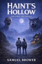 Haints Hollow: The First Two Novels - An Appa...