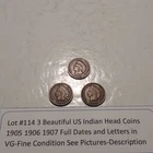 Lot #114 3 Beautiful Indian Head Penny Coins 1905-1906-1907 VG-F See Pictures