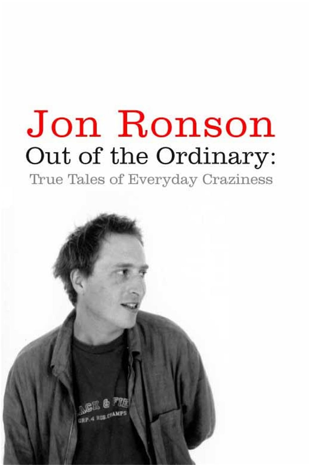 Out of the Ordinary: True Tales of Everyday Craziness By Jon Ronson - Image 7
