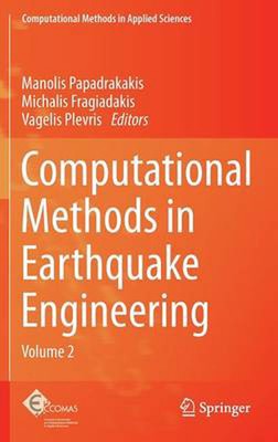 Computational Methods in Earthquake Engineering: Volume 2 by Manolis Papadrakaki