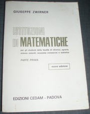 Giuseppe Zwirner - Istituzioni di matematiche - Parte prima - 1975
