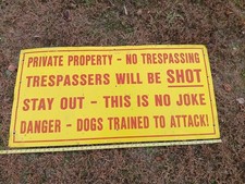 Vintage Large Private Property Trespassers Will Be Shot Sign 4 ft X 2 ft