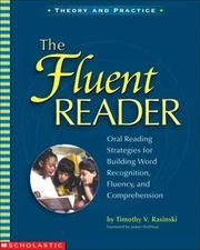 The Fluent Reader : Oral Reading Strategies for Building Word Rec