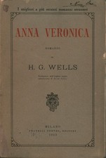 Anna Veronica - H. G. Wells (Fratelli Treves) [1913]