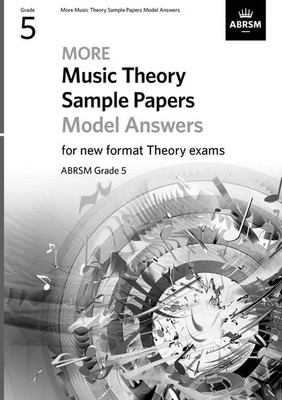 More Music Theory Sample Papers Model Answers, ABRSM Grade 5 by ABRSM