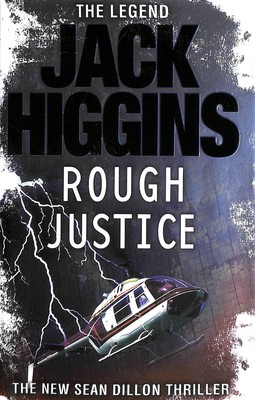 Rough Justice  by Higgins, Jack