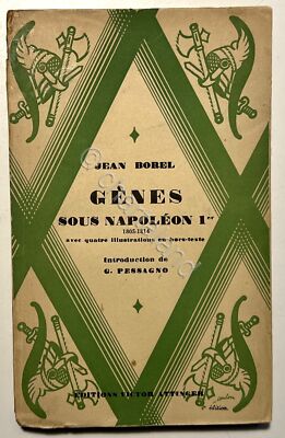 Genua - J. Borel - Genua unter Napoleon I 1805-1814 - Aufl. 1929