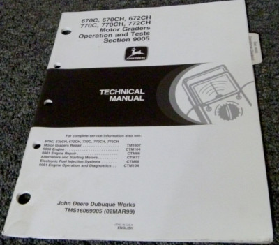 John Deere 772CH Motor Grader Operation & Test Operational Checkout Manual 9005