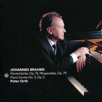 Johannes Brahms: Klavierstücke, Op. 76; Rhapsodies, Op. 79; Piano Sonata No....