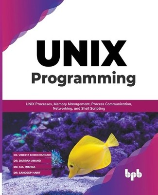 Vineeta Khemchandani UNIX Programming (Paperback)