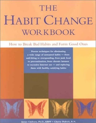 The Habit Change : How to Break Bad Habits and Form Good Ones Pap