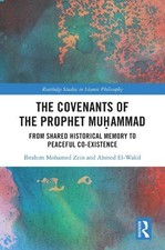 Ahmed El-Wakil Ibrahim Mohamed Z The Covenants of the Prophet Muḥam (Paperback)