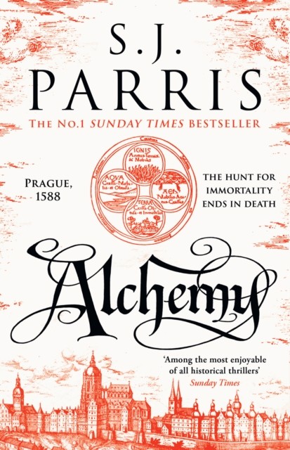 Alchemy by S. J. Parris (Paperback Book)
