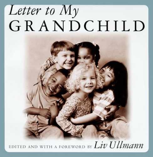 Letter to My Grandchild - Hardcover, by Ullmann Liv - Good b