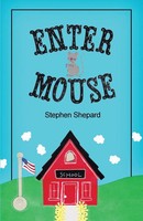 Stephen Shepard | Enter Mouse | Taschenbuch | Englisch (2015) | RoseDog Books