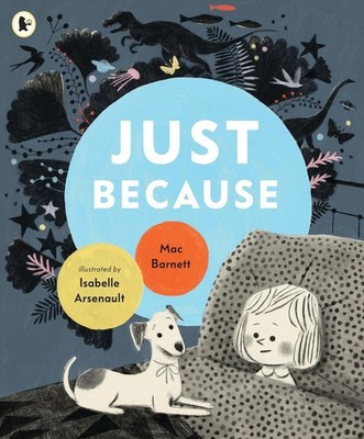 Just Because by Mac Barnett (English) Paperback Book