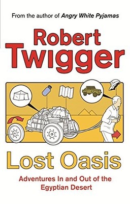 Lost Oasis: In Search Of Paradise: Adventures in and Out of the 