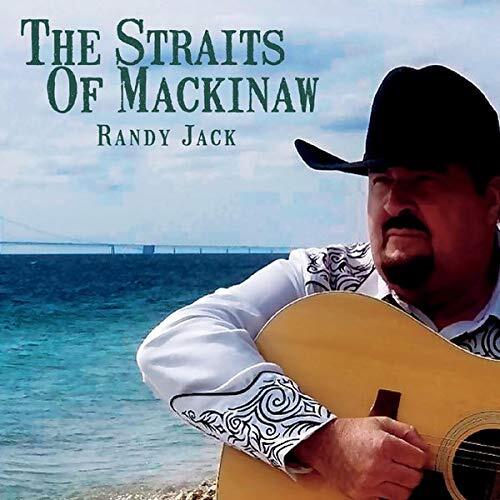Randy Jack The Straits Of Mackinaw (CD)
