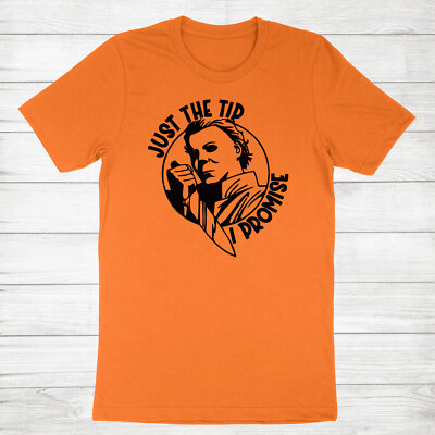 Halloween Horror Fan Shirt Horror Movie Tshirt Print Gift Just The Tip I Promise