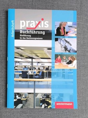 Praxis. Thematische Arbeitshefte / Arbeitsheft Buchführung / Rechnungswesen: mit
