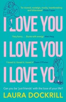I Love You, I Love You, I Love You | Laura Dockrill | Taschenbuch | 352 S.