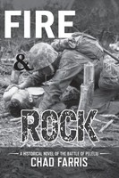 Fire AND Rock | A Historical Novel Of The Battle Of Peleliu | Chad Farris | Buch