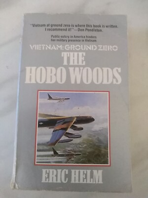 Hobo Woods (Vietnam Ground Zero), Helm, Eric, Paper Back 