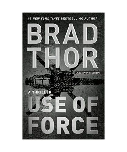 Use of Force: A Thriller, Brad Thor - Foto 1 di 1
