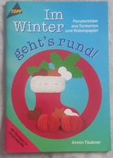 Im Winter geht's rund. Fensterbilder aus Tonkarton TOPP von Armin Taubner