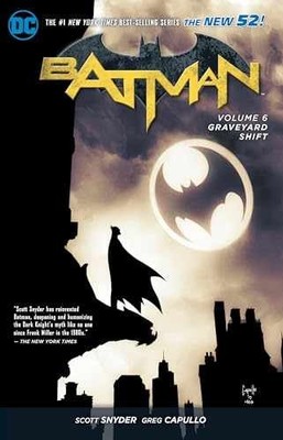 Batman Vol. 6: Graveyard Shift - Paperback, by Snyder Scott; Tynion - Very Good
